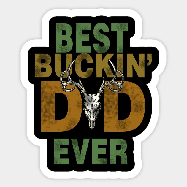 Best Buckin' Dad Ever vintage Hunting Sticker by EduardjoxgJoxgkozlov
